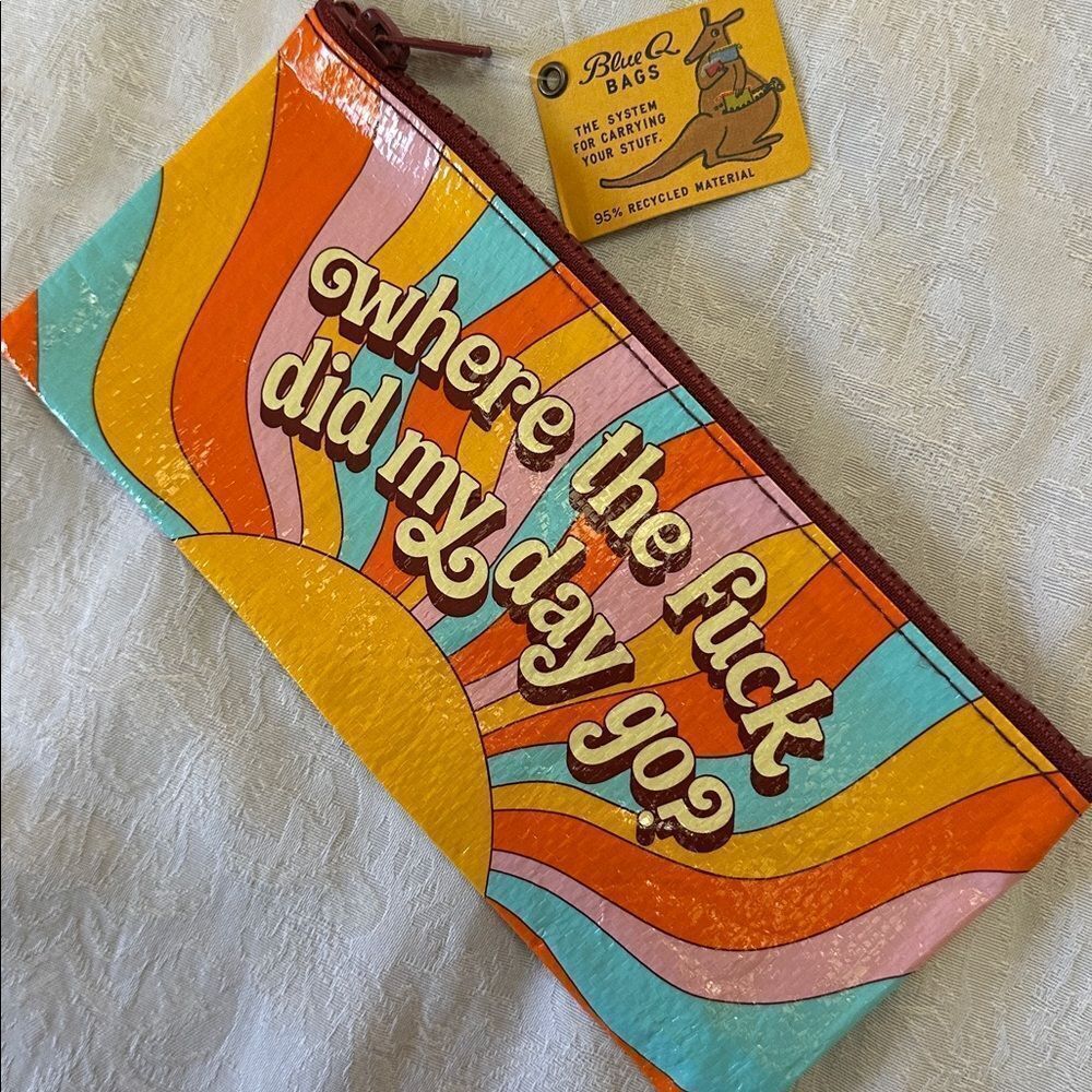 Blue Q Recycled Plastic Zipper Pencil Pouch 9” X 4” Where Did The Day Go